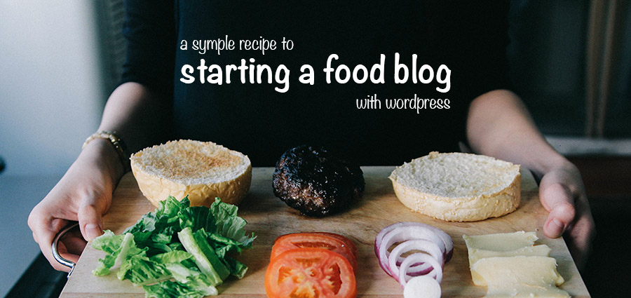 如何使用wordpress创建成功的美食博客