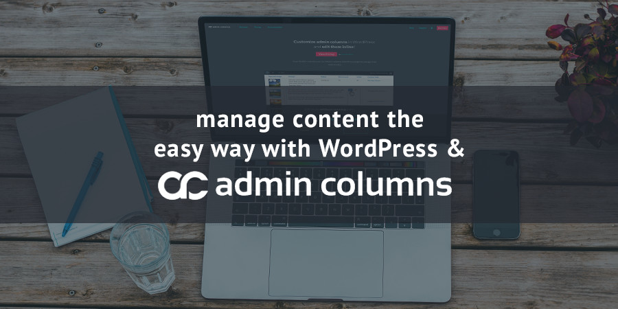如何使用admin Columns Pro管理wordpress内容
