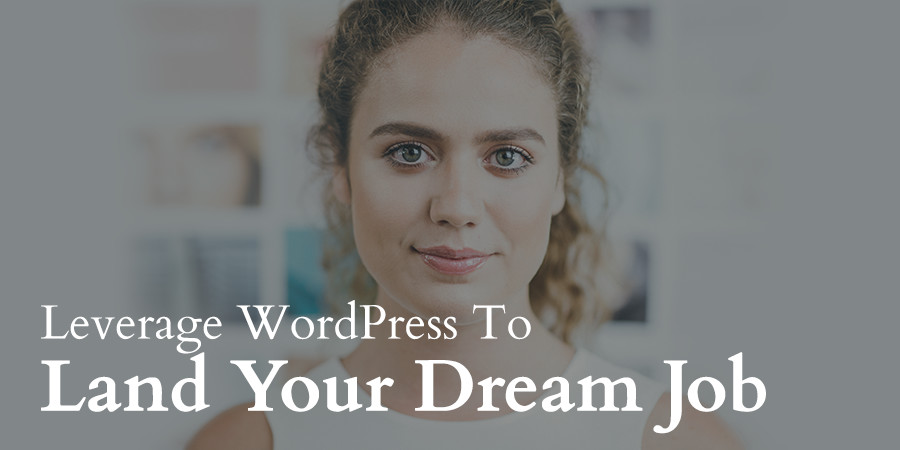 如何利用您的wordpress博客找到理想的工作