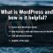 什么是wordpress它有什么帮助